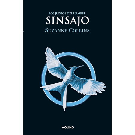 Sinsajo / Mockingjay (Juegos del Hambre) (Spanish Edition)