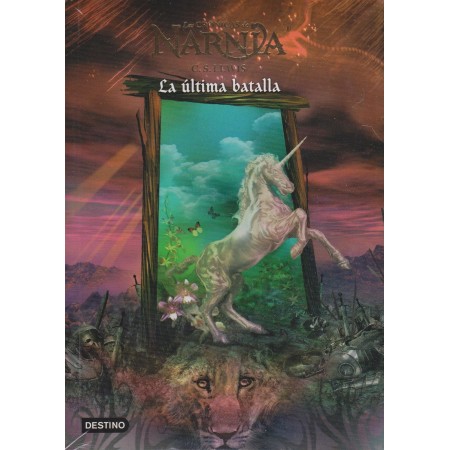 Cronicas de Narnia 7. La ultima batalla (Las Cronicas De Narnia) (Spanish Edition)