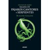 Balada de pájaros cantores y serpientes / The Ballad of Songbirds and Snakes (Juegos del Hambre) (Spanish Edition)