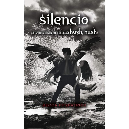 Silencio / Silence (Hush, Hush) (Spanish Edition)