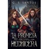 La promesa de una hechicera (Yo, hechicera) (Spanish Edition)