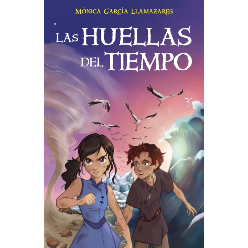 Las Huellas del Tiempo: Libro juvenil de fantasía, aventuras y acción (a partir de 12 años) (Spanish Edition)