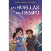 Las Huellas del Tiempo: Libro juvenil de fantasía, aventuras y acción (a partir de 12 años) (Spanish Edition)