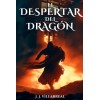 El despertar del dragón: Una novela de fantasía épica (Guerrero dragón) (Spanish Edition)