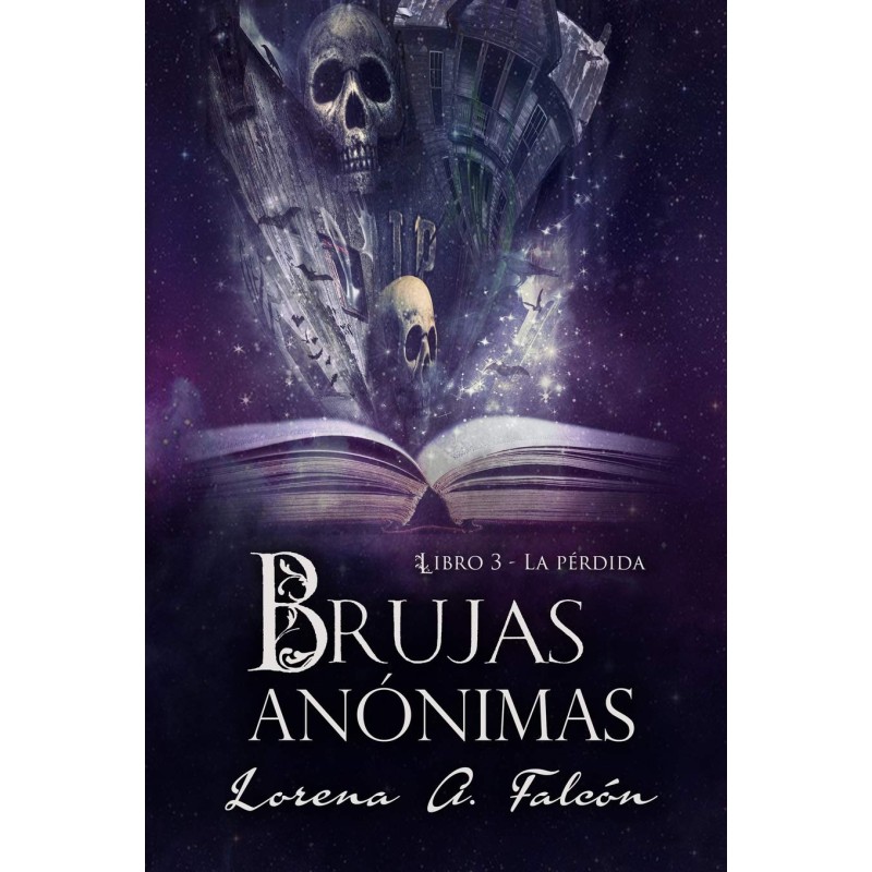Brujas anónimas - Libro III: La pérdida (Spanish Edition)